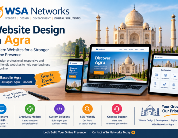 Website Design Service in Agra: Build a Professional Online Presence with WSA Networks